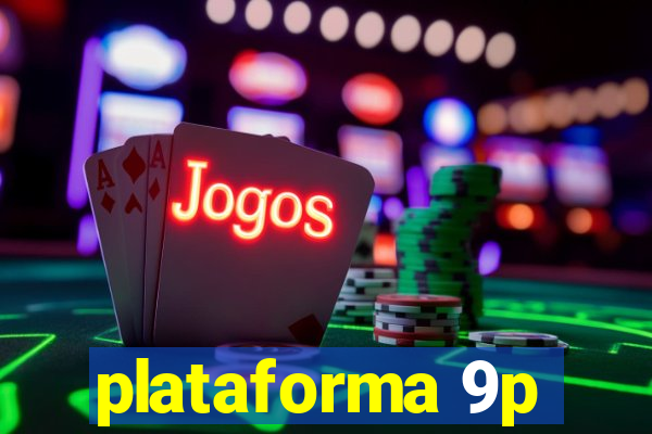 plataforma 9p